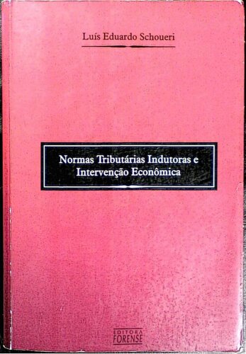 Normas tributárias indutoras e intervenção econômica