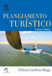 Planejamento turístico : teoria e prática