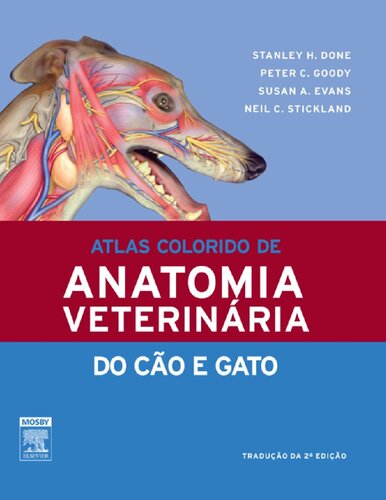 Atlas colorido de anatomia veterinária do cão e gato