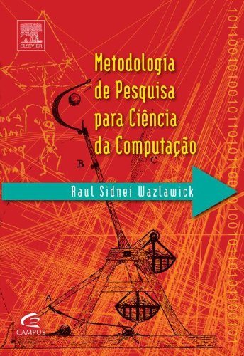 Metodologia de Pesquisa para Ciência da Computação