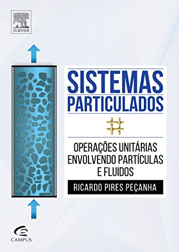 Sistemas particulados : Operações unitárias envolvendo partículas e fluídos