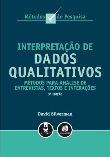 Interpretação de dados qualitativos : métodos para análise de entrevistas, textos e interações