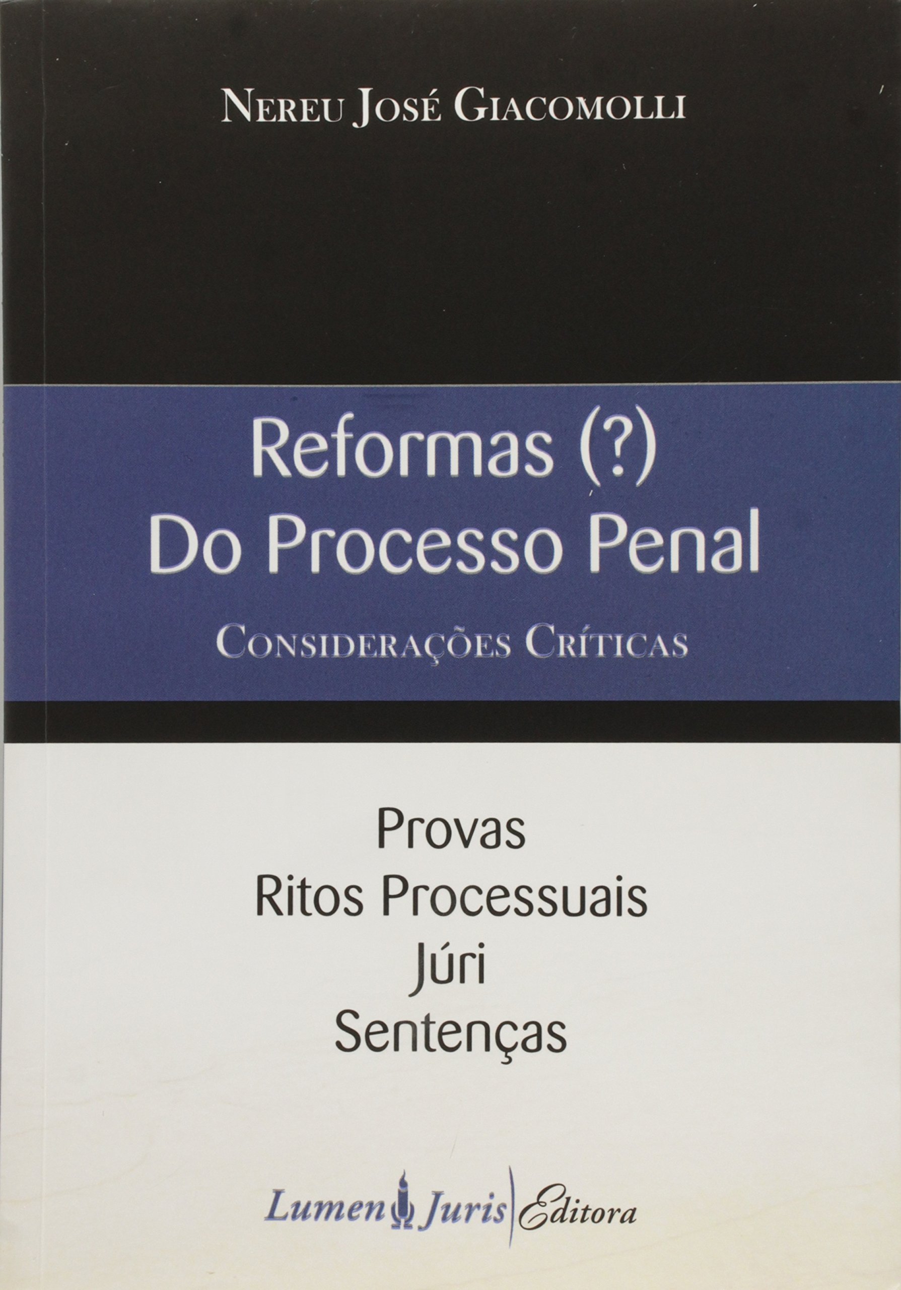 Reformas (?) Do Processo Penal