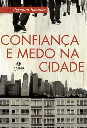 Confiança e Medo na Cidade