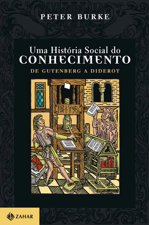 Uma História Social do Conhecimento - vol. 1