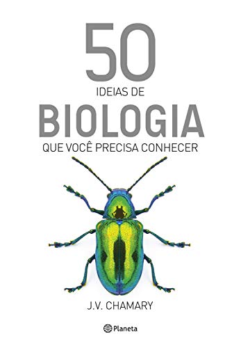 50 ideias de biologia que você precisa conhecer