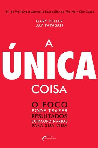 A única coisa