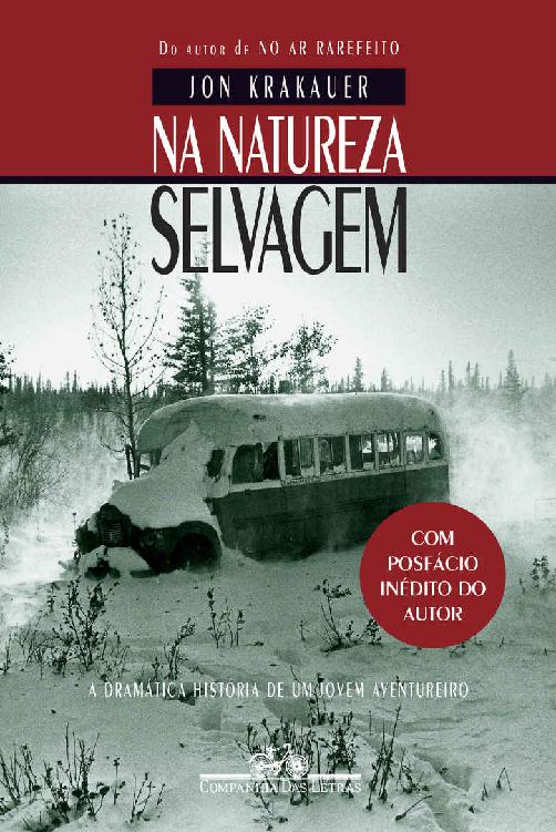 Na natureza selvagem - Nova edição com posfácio inédito do autor