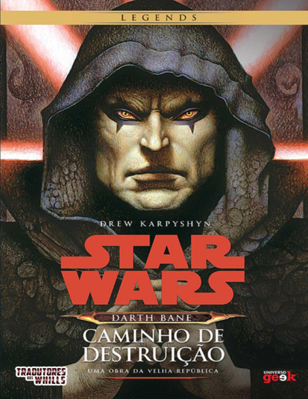 Star Wars. Darth Bane. Caminho de Destruição