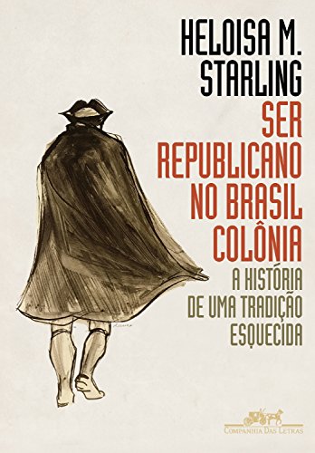 Ser republicano no Brasil colônia