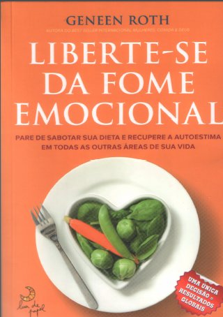 Liberte-Se da Fome Emocional (Em Portugues do Brasil)