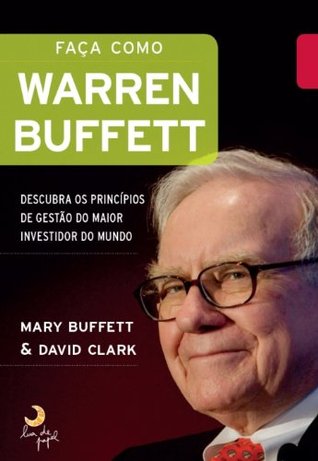 Faça como Warren Buffett (Portuguese Edition)