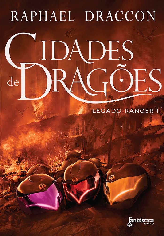 Legado Ranger #2: Cidades de Dragões