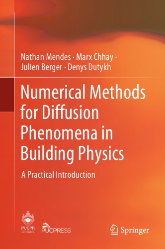 Numerical methods for diffusion phenomena in building physics : a pratical introduction