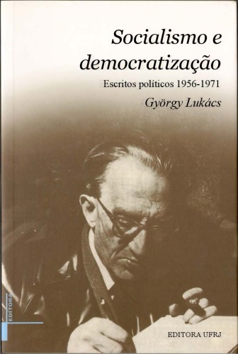 Socialismo e democratização : escritos políticos 1956-1971