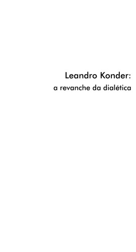 Leandro Konder : a revanche da dialética