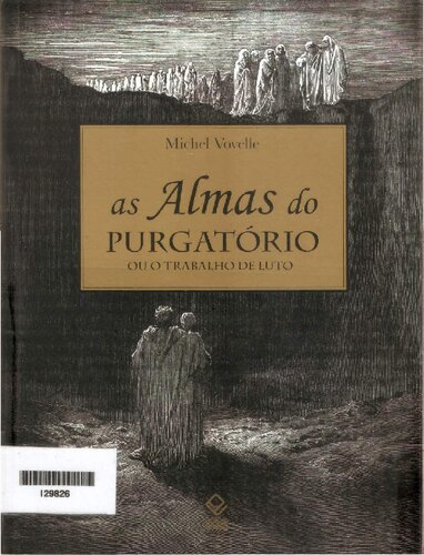 As Almas do Purgatório ou o Trabalho de Luto