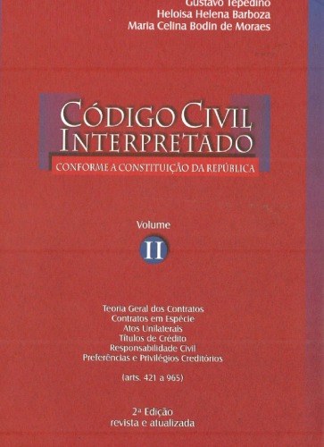 Código Civil Interpretado conforme a Constituição da República - volume II (arts. 421-965)