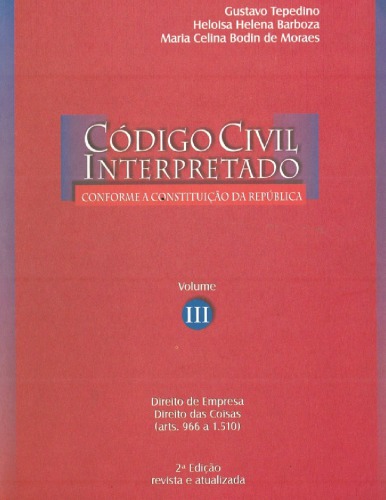 Código Civil Interpretado conforme a Constituição da República - volume III (arts. 966-1510)