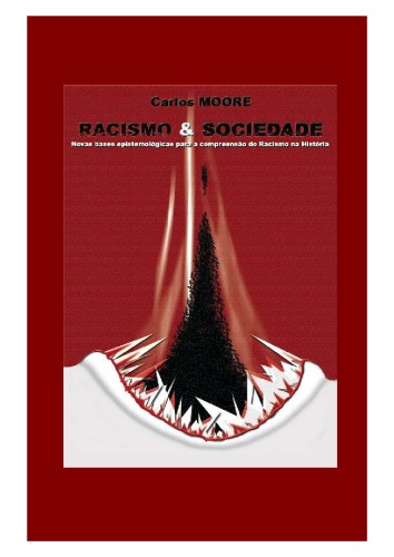 Racismo & sociedade : novas bases epistemológicas para entender o racismo