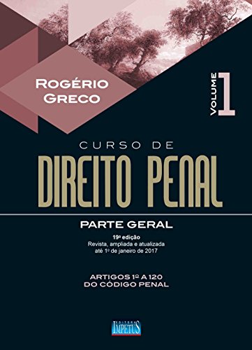 Curso de Direito Penal: Parte Geral - Vol.1