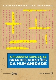 A Filosofia Explica as Grandes Questões da Humanidade