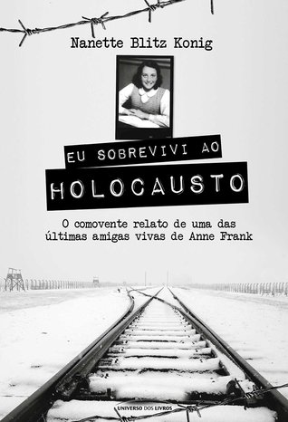 Eu Sobrevivi ao Holocausto