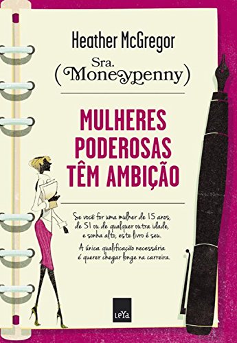 Mulheres poderosas têm ambição