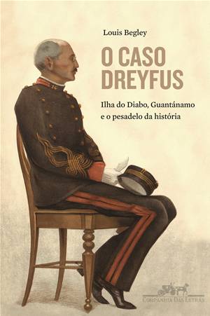 O Caso Dreyfus: Ilha do Diabo, Guantánamo e o Pesadelo da História