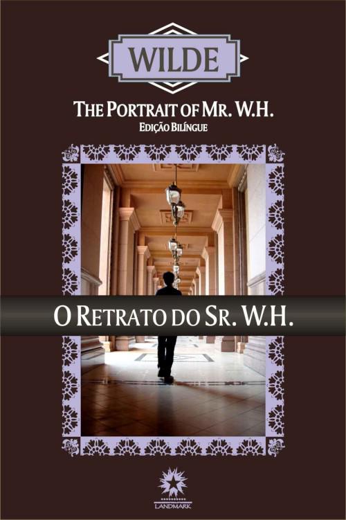 O Retrato do Sr. W. H. (Edição Bilíngue)