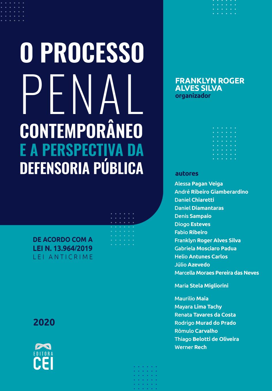 O Processo Penal Contemporâneo e a perspectiva da Defensoria Pública