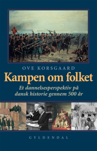 Kampen om Folket - Et dannelsesperspektiv på dansk historie gennem 500 år