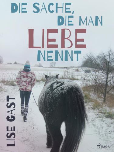 Die Sache, die man Liebe nennt