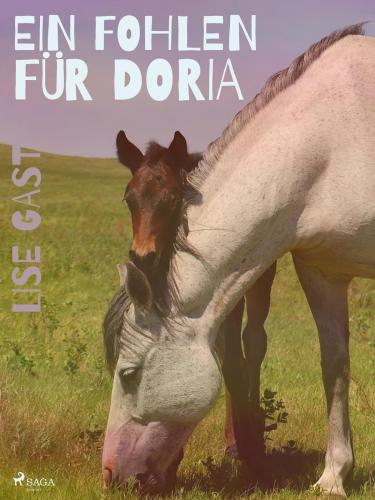 Ein Fohlen für Doria