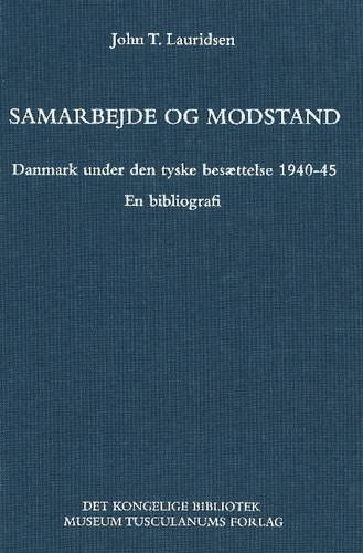 Samarbejde Og Modstand (Danish Humanist Texts and Studies) (Danish and English Edition)