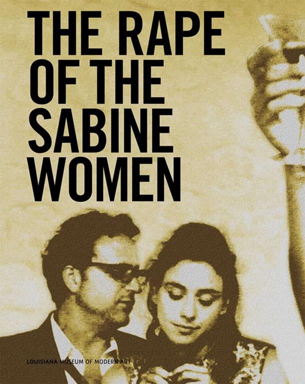 Eve Sussman &amp; The Rufus Corporation: The Rape of the Sabine Women