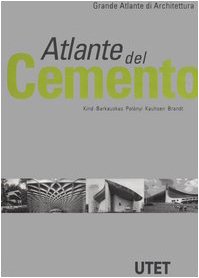 Atlante del Cemento (Grande Atlante di Architettura #1)