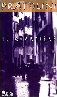 Il Quartiere (Scrittori del Novecento) (Italian Edition)