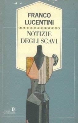 Notizie degli scavi (Oscar oro) (Italian Edition)