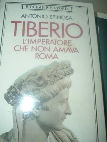 Tiberio: Limperatore che non amava Roma (Oscar bestsellers saggi)