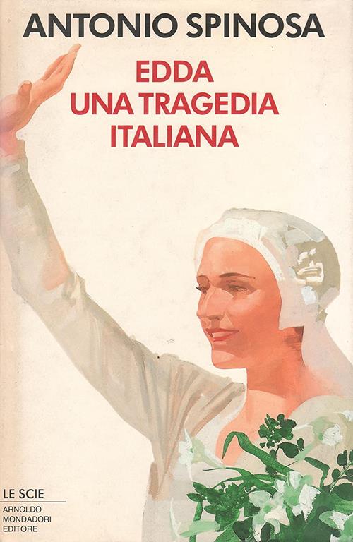 Edda: Una tragedia italiana (Le Scie) (Italian Edition)