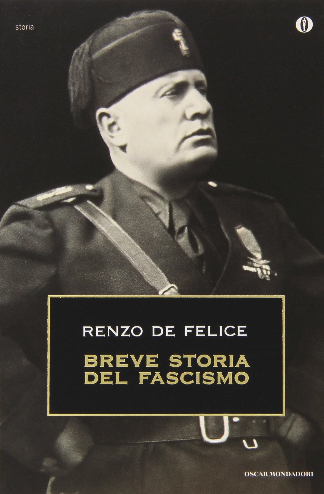 Breve storia del fascismo : con i due saggi "Il problema della identità nazionale" e "Dall'eredità di Adua all'intervento"