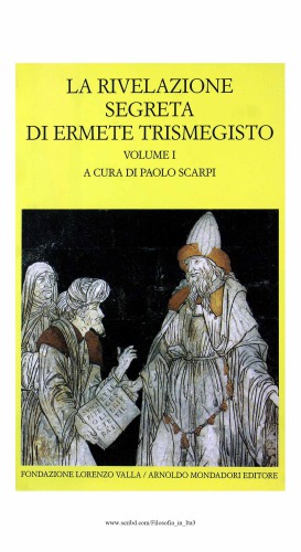 La rivelazione segreta di Ermete Trismegisto - Volume I