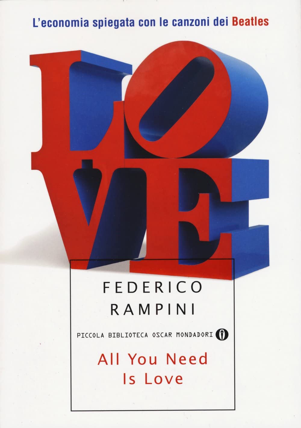 All you need is love. L'economia spiegata con le canzoni dei Beatles