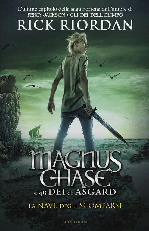 La nave degli scomparsi. Magnus Chase e gli d&egrave;i di Asgard