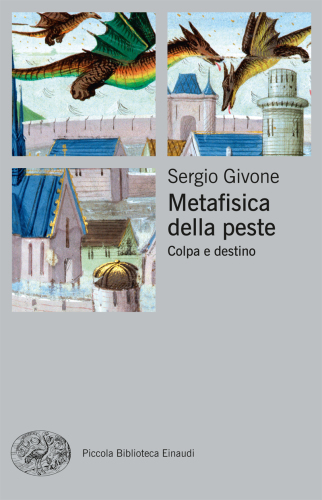 Metafisica della peste : colpa e destino