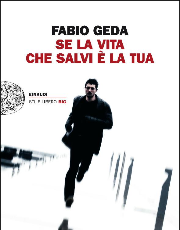 Se la vita che salvi e la tua (Italian Edition)