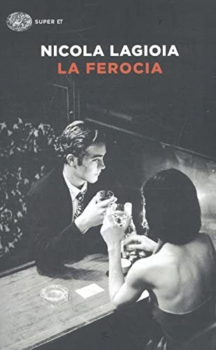 La ferocia (Italian Edition)