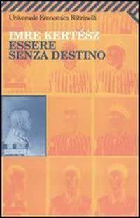 Essere Senza Destino (Italian Edition)