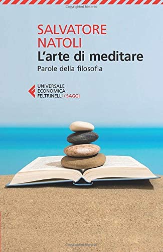 L'arte di meditare. Parole della filosofia (Italian Edition)